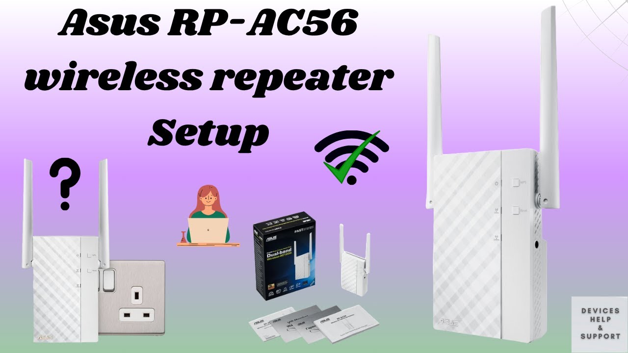 Ultimate guide to setup the Asus RP AC56 wireless repeater |  Asus RP AC56 router installation