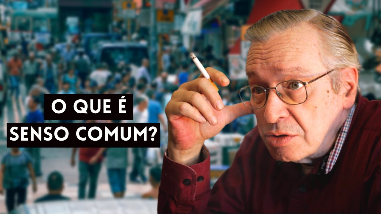 O que &eacute; SENSO COMUM? | Olavo de Carvalho
