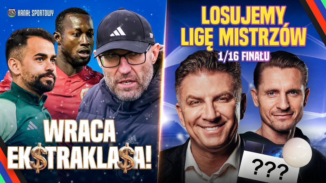 EKSTRAKLASA WRACA! | BOREK, WICHNIAREK I GOŚCIE: LOSOWANIE LIGI MISTRZÓW I LIGI EUROPY NA ŻYWO