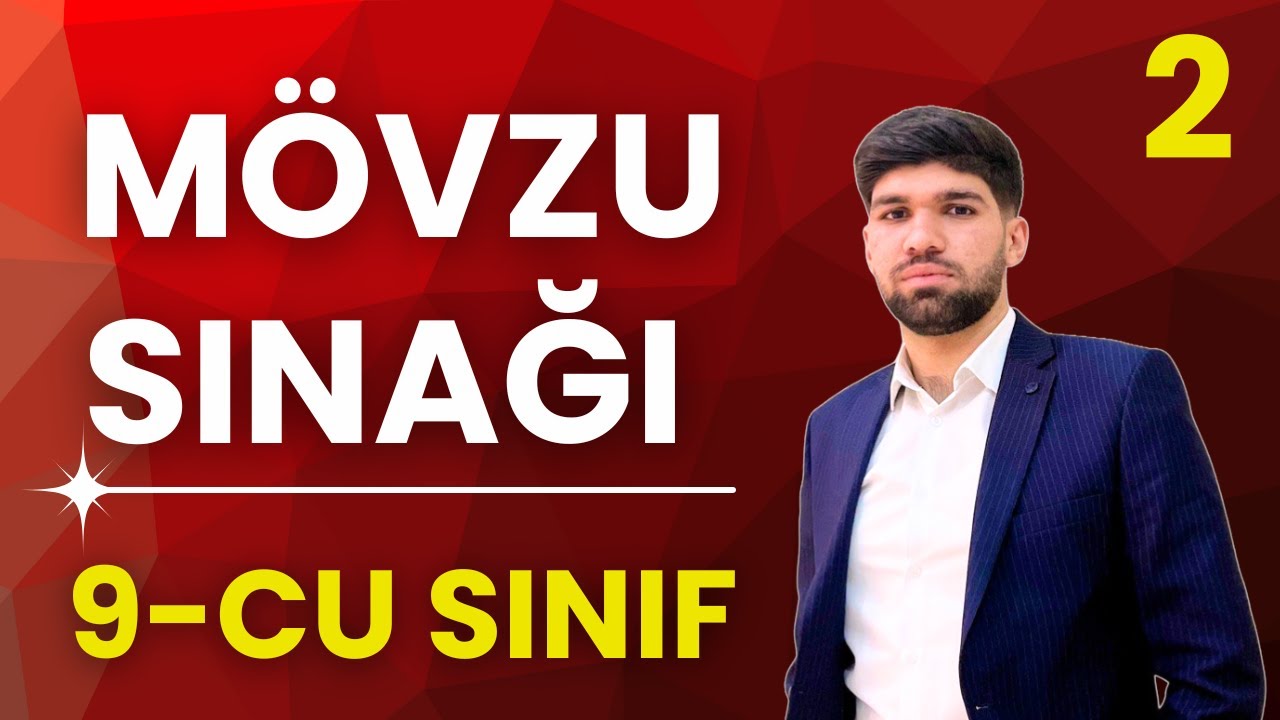 📍✅ 9-cu sinif m&ouml;vzu sınağı 2  |02.11. 2025 Buraxılış |