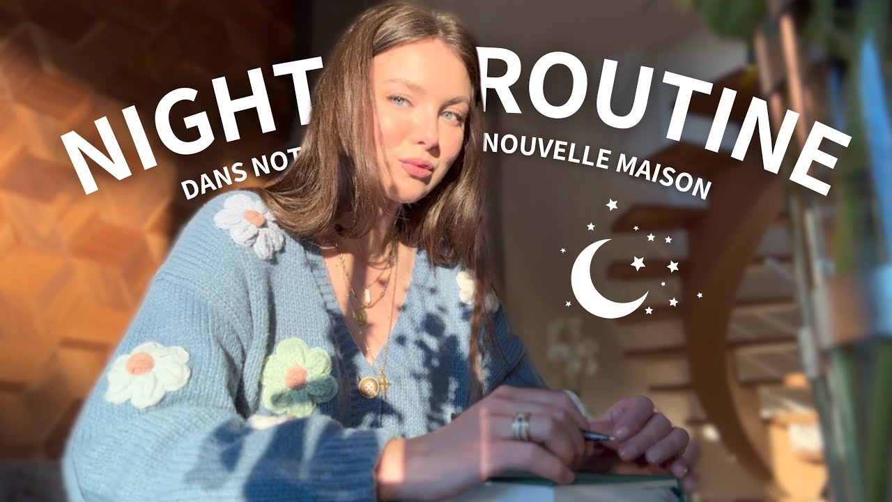 MA ROUTINE DU SOIR 2025 dans ma Nouvelle Maison | SleepingBeauty