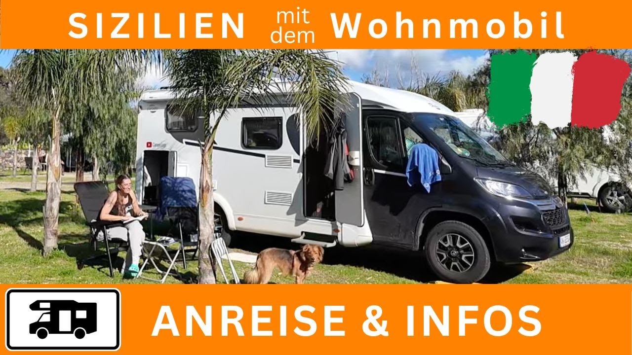 🌞 SIZILIEN #1 - ANREISE und INFOS 🌞 - Süditalien im FEBRUAR mit dem Wohnmobil