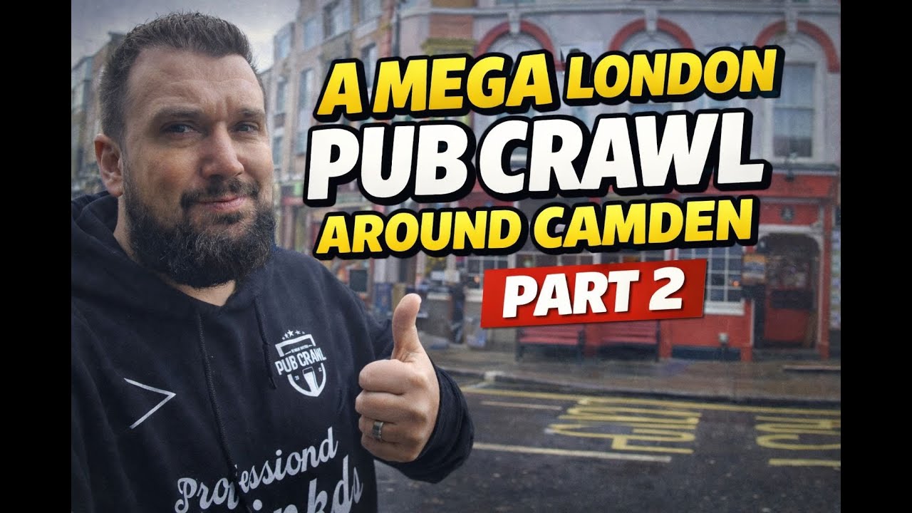 Another Mega Pub Crawl Around Camden Town (Visit 3) (Part 2 of the week) (London)