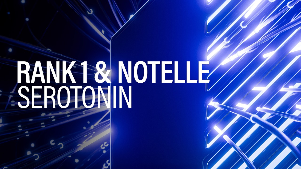 Rank 1 & Notelle - Serotonin | Official Audio