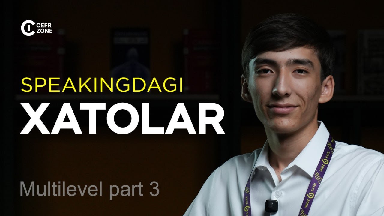 Endi Speakingdan xato qilmaysiz. Multilevel speaking part 3