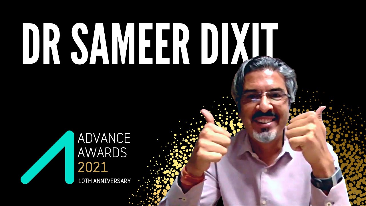 Advance Awards 2021 Meet the winners | EP9: Dr Sameer Dixit