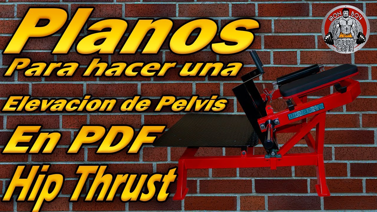 Como  hacer una máquina de elevación de pelvis Hip Thrust (planos en pdf)
