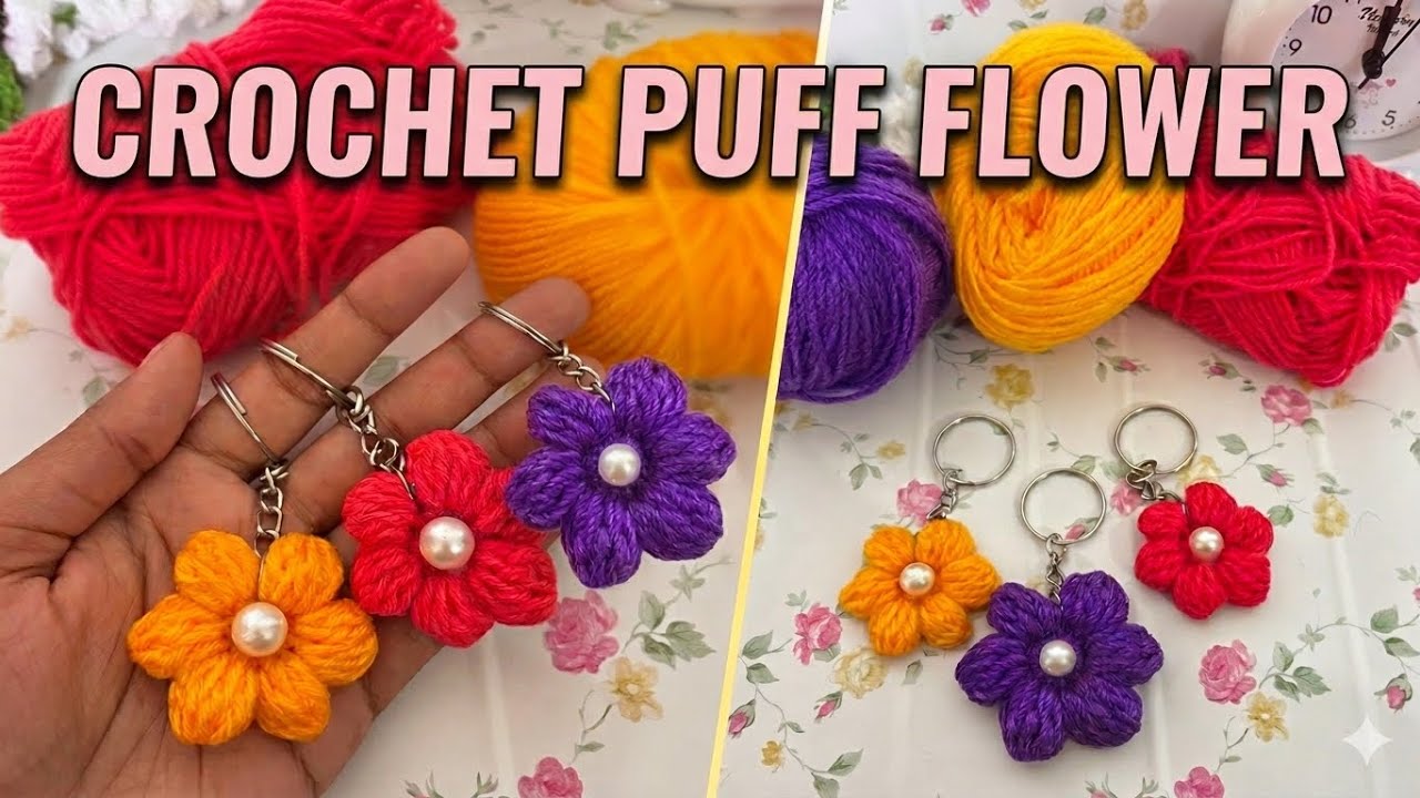 Crochet puff flower/ keychain (BEGINNERS FRIENDLY)