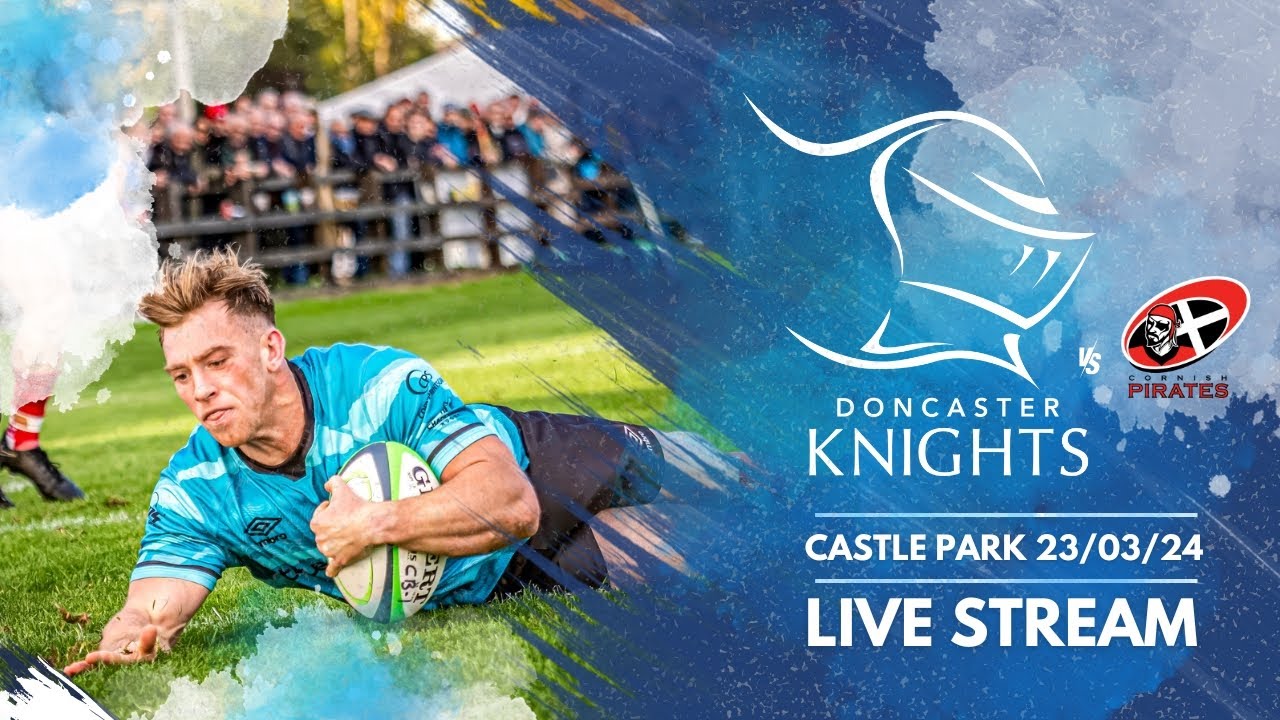Live Stream | Championship Rugby | Doncaster Knights vs Cornish Pirates