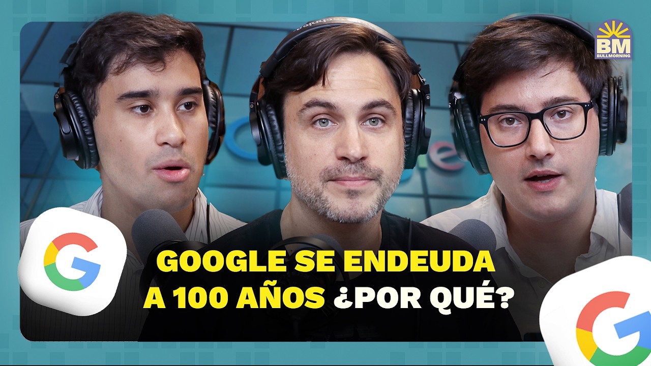 👀💥 BONOS a 100 años: la jugada maestra de Google | #BullMorning