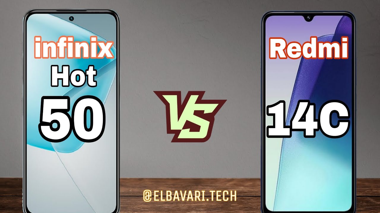 مقارنة بين Infinix Hot 50 vs Redmi 14c