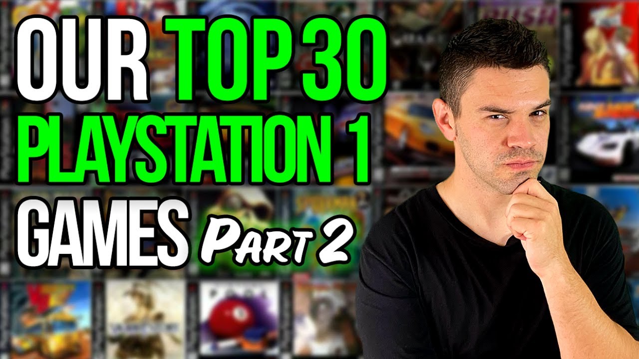 Top 30 PS1 Games (Part 2) | GREATEST PS1 GAMES!!!