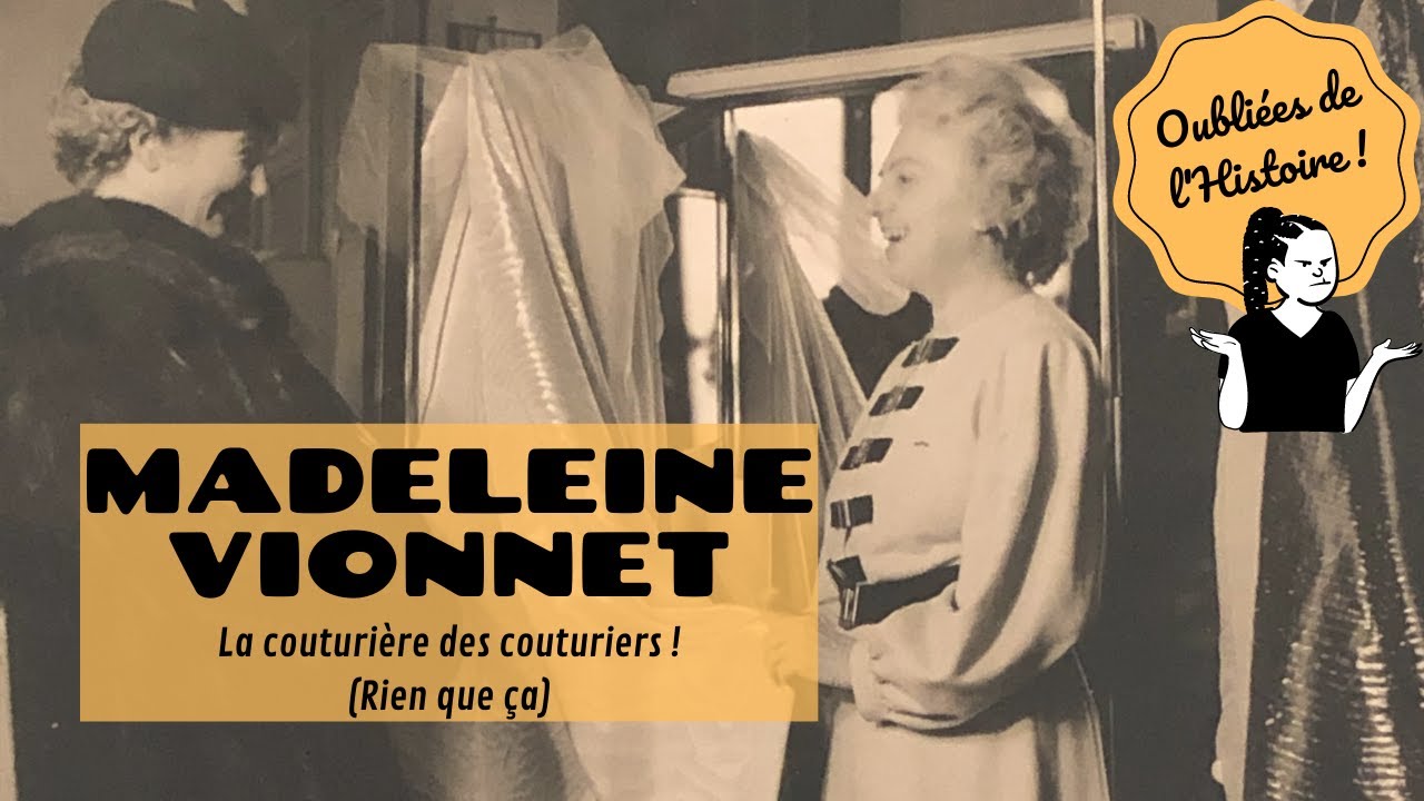 Madeleine Vionnet, la couturière des couturiers !