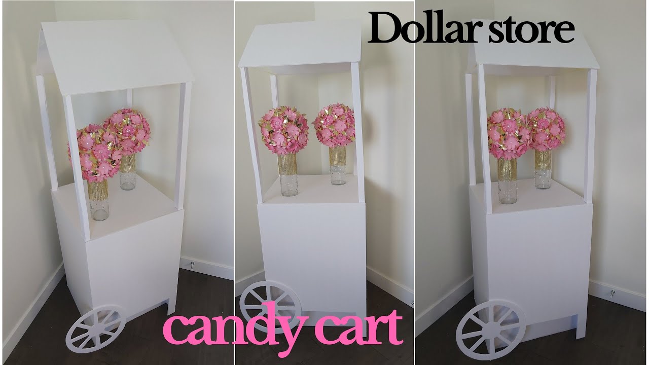 Candy Cart DIY with foam board // Sweet cart DIY// Dollar store Candy cart