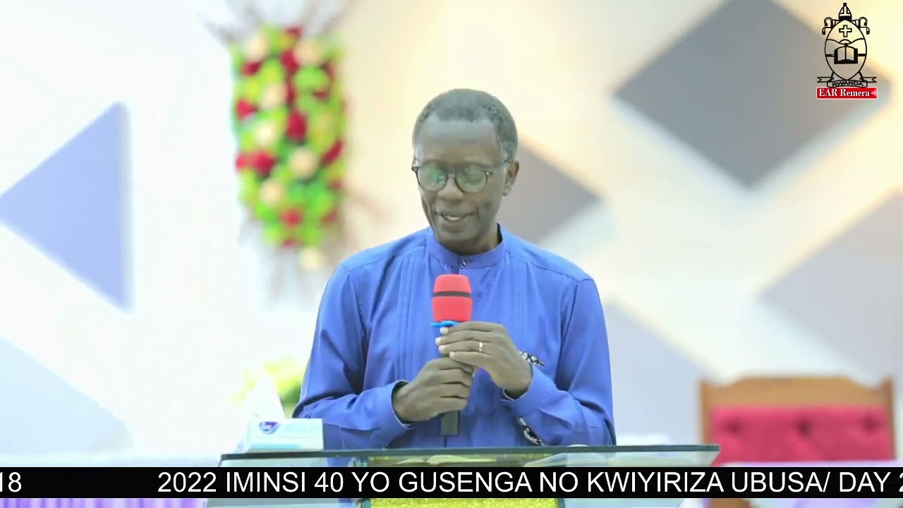 DAY 22:  INYOTA Y'ICYUBAHIRO NO GUKOMERA  BY Rev Can. Antoine RUTAYISIRE