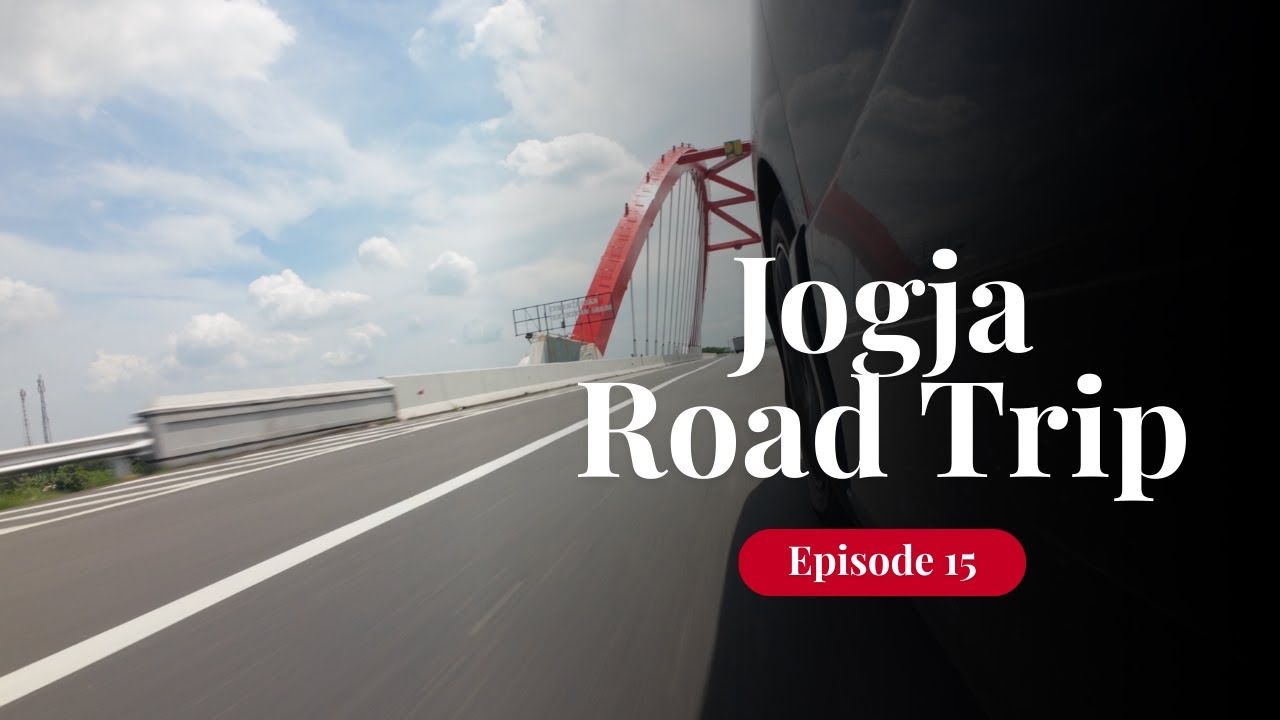 Jogja Road Trip via Toll Road | First Stop: Ayam Geprek Bu Rum - Episode 15