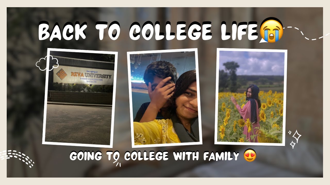 Back to college & hostel life🥲💔 (family,ikea,reva university,Bangalore,gundalpet,pg,food,shopping)