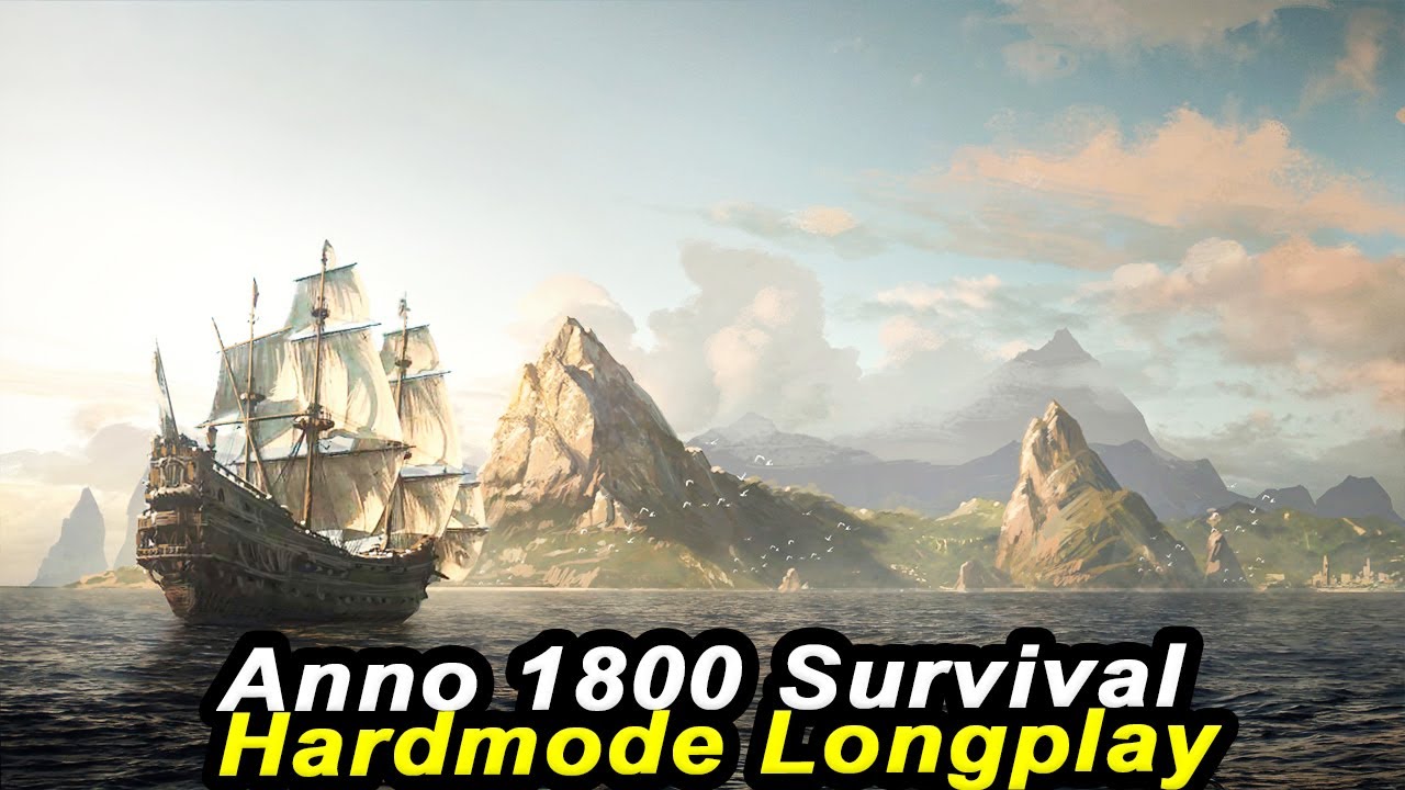 Anno 1800 EXTREME Longplay from Scratch - Citybuilder Survival Mode FULL GAME Walkthrough