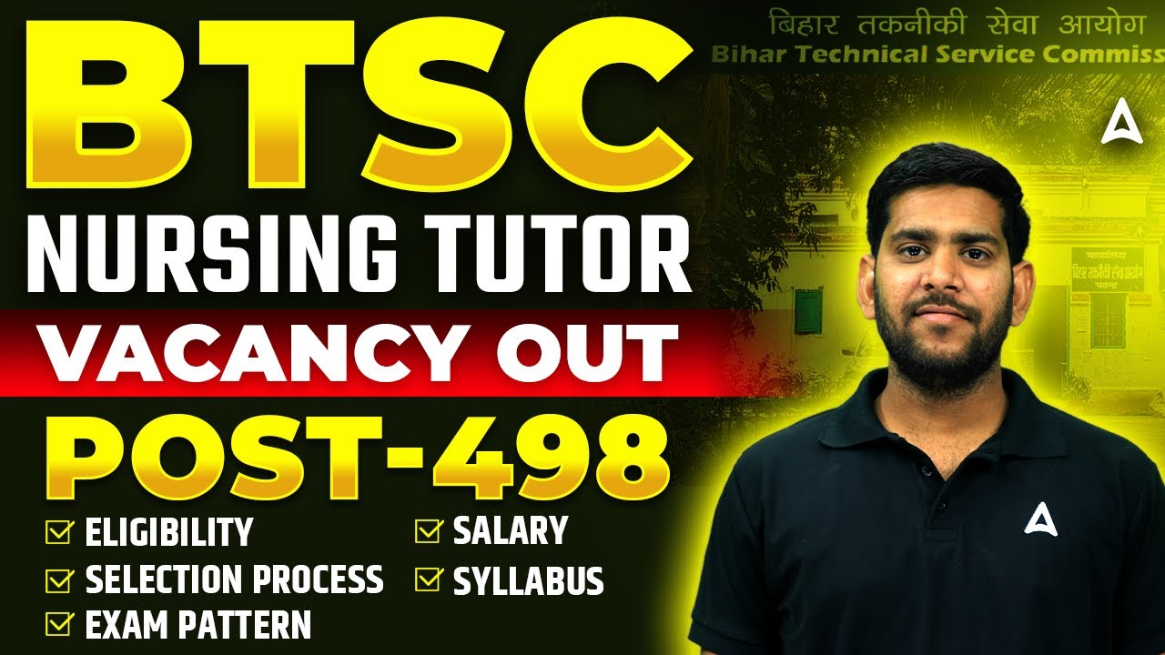 BTSC Nursing Tutor Vacancy 2025 ! 🩺 498 पोस्ट | Bihar Nursing Tutor Vacancy 2025 | GNM Eligible?
