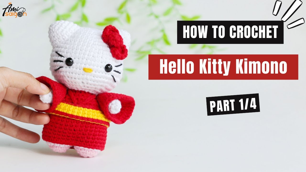 #522 | Hello Kitty Kimono Amigurumi (1/4) | How To Crochet Dolls Amigurumi | @AmiSaigon