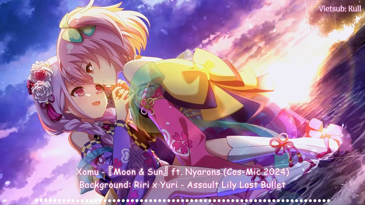 『Moon & Sun』ft. Nyarons (Cos-Mic 2024) - XOMU - Vietsub