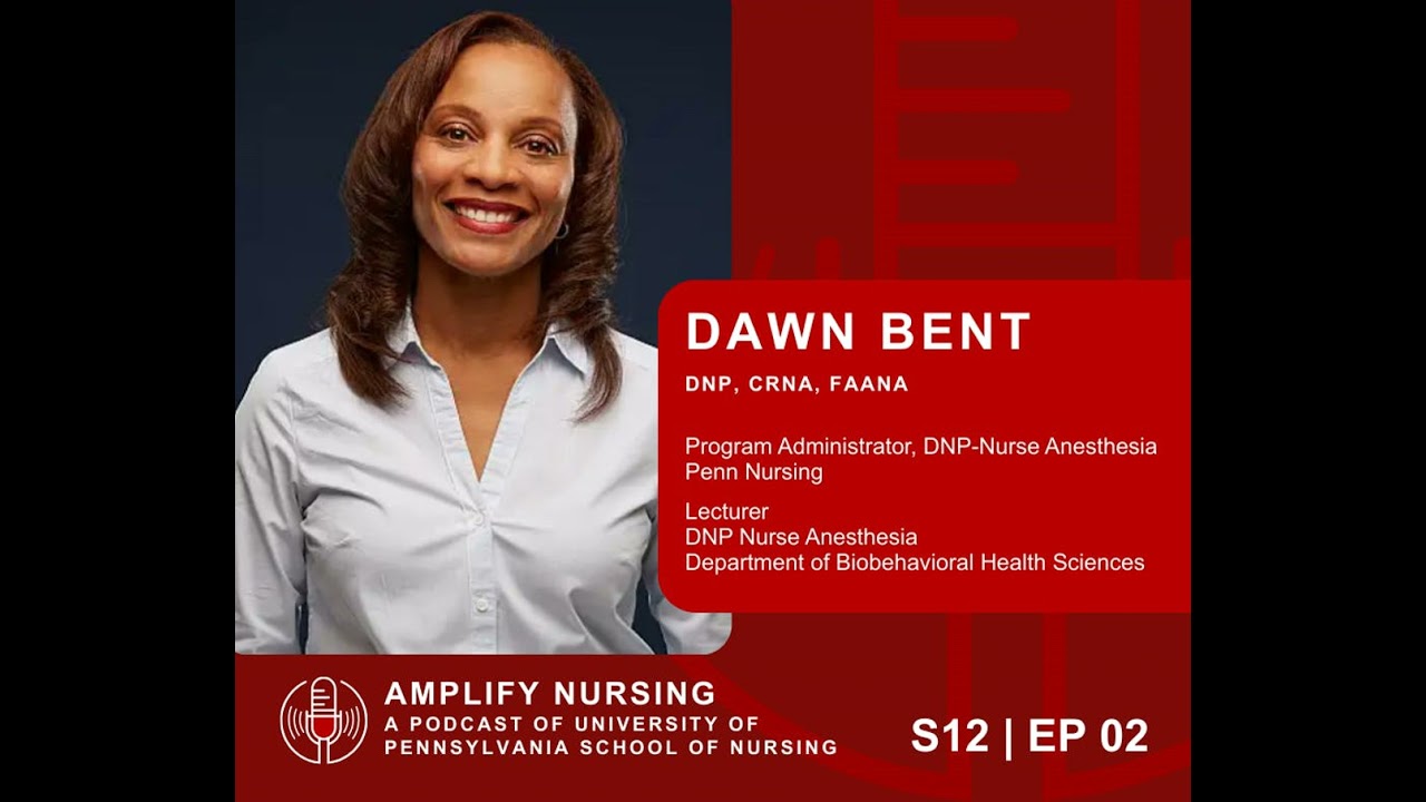 Amplify Nursing Season 12: Episode 02: Dawn Bent