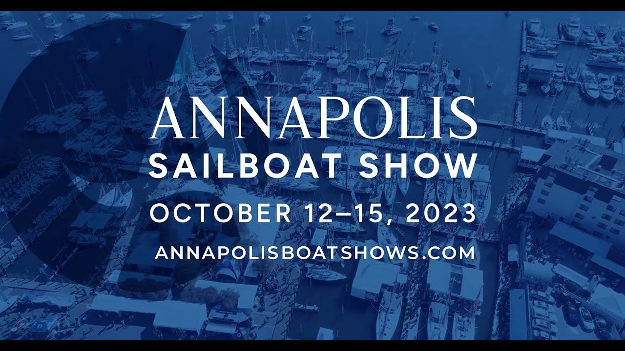 2023 Annapolis Sailboat Show