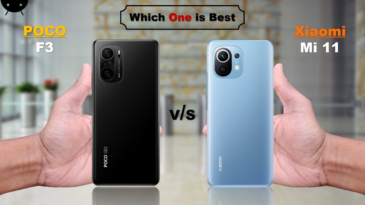 POCO F3 vs Xiaomi Mi 11