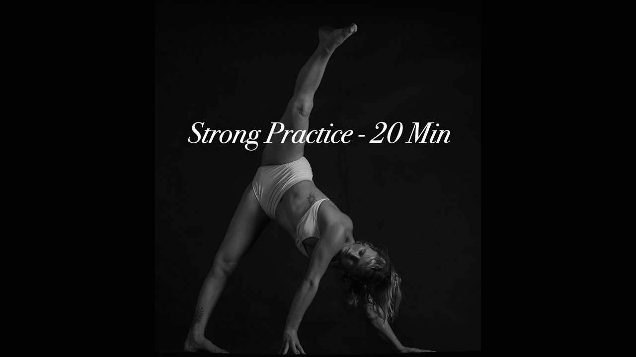 Strong Mini Class - 20 Minutes