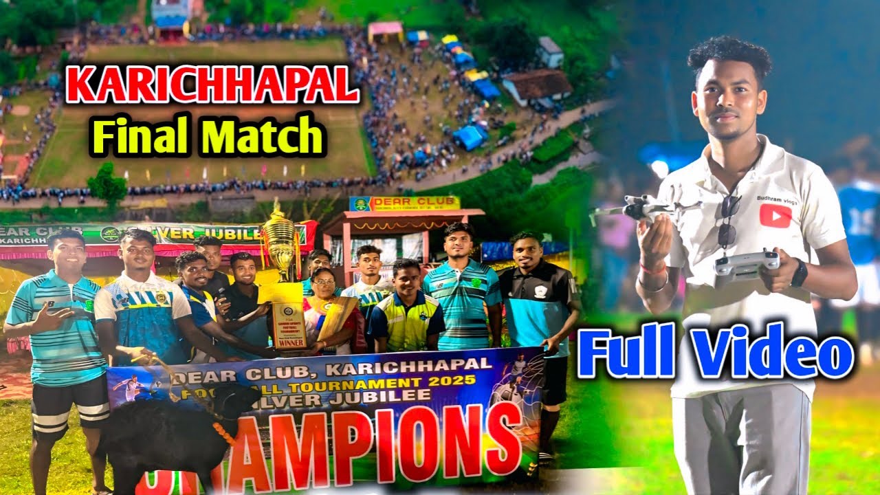 KARICHHAPAL FOOTBALL FINAL MATCH || BUDHRAM VLOGS 