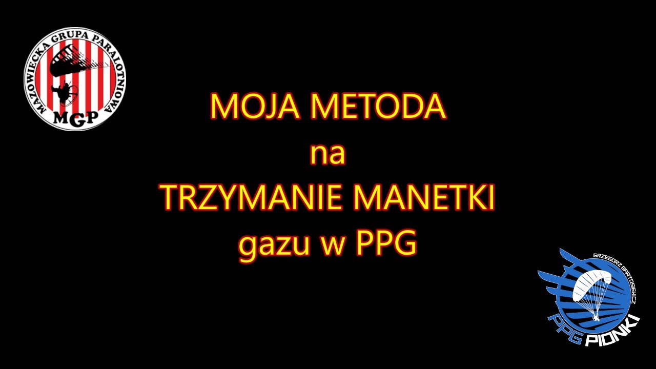 Moja metoda na trzymanie manetki gazu w PPG