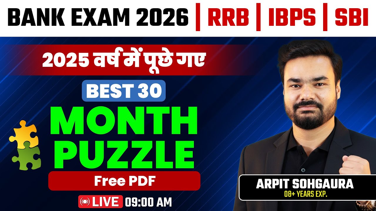 Bank Exam 2026 | Top 30 Month Puzzle with Free PDF | Reasoning | Live @9am By Arpit Sir