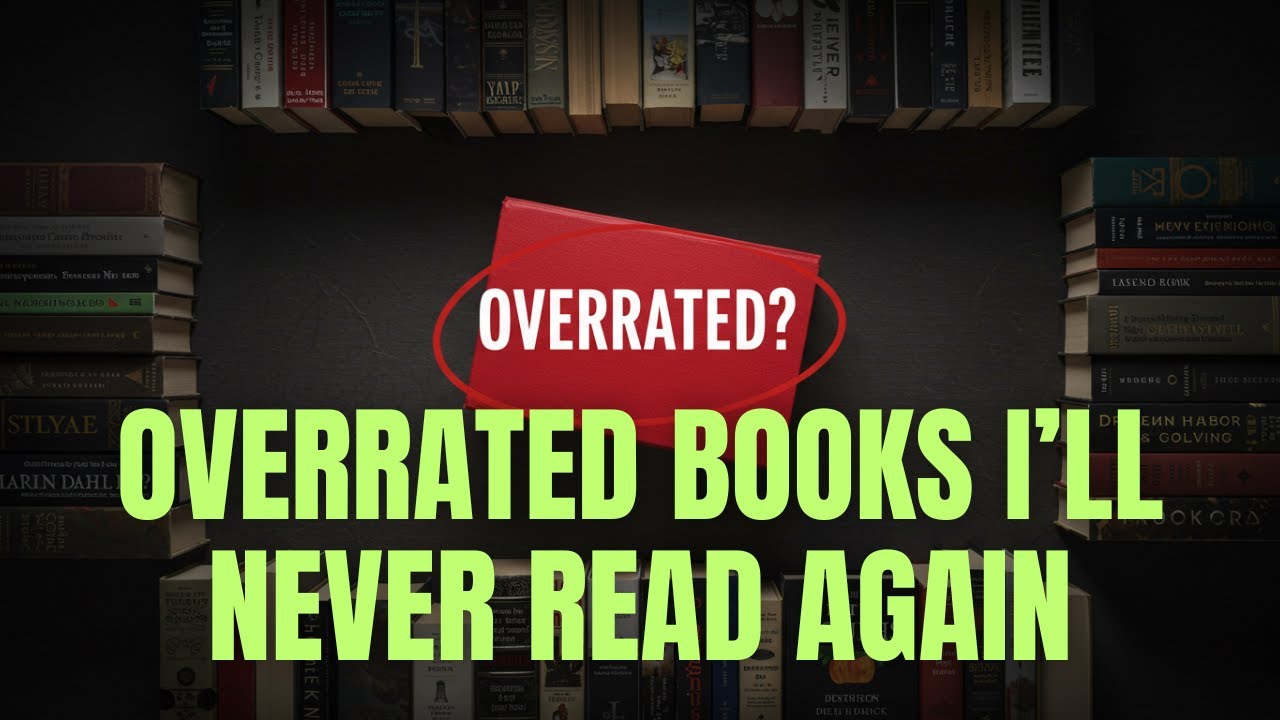Most Overrated Books of All Time