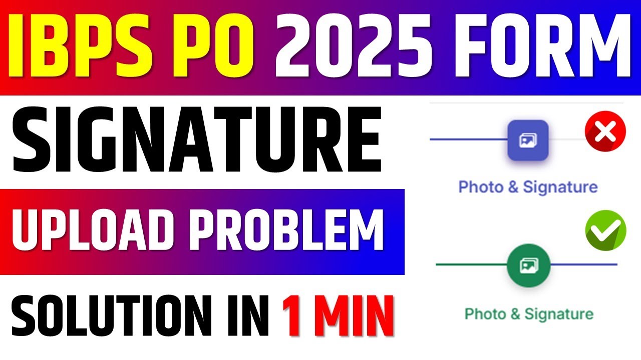 IBPS PO 2025 Signature Upload Problem Solved 😍||How To Upload Signature In IBPS PO 2025 Form