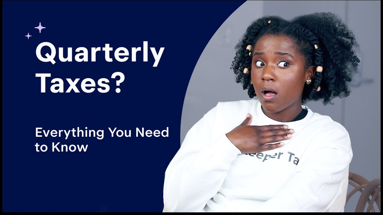 Quarterly Taxes Explained | How to Pay Estimated Taxes