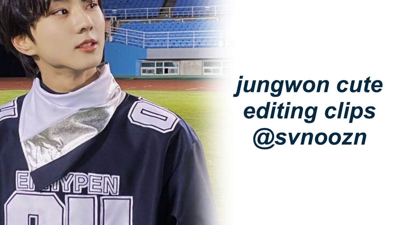 enhypen jungwon editing clips 🪷