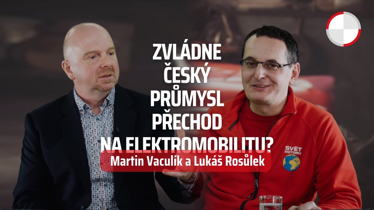🎧 Martin Vaculík a Lukáš Rosůlek: Zvládne český průmysl přechod na elektromobilitu?