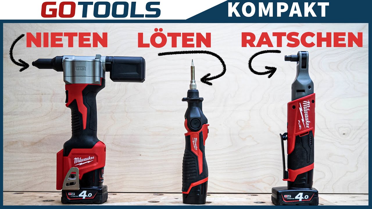 Nieten, Löten und Ratschen mit 12V Akkus? Milwaukee Spezial - M12 Akku-Geräte