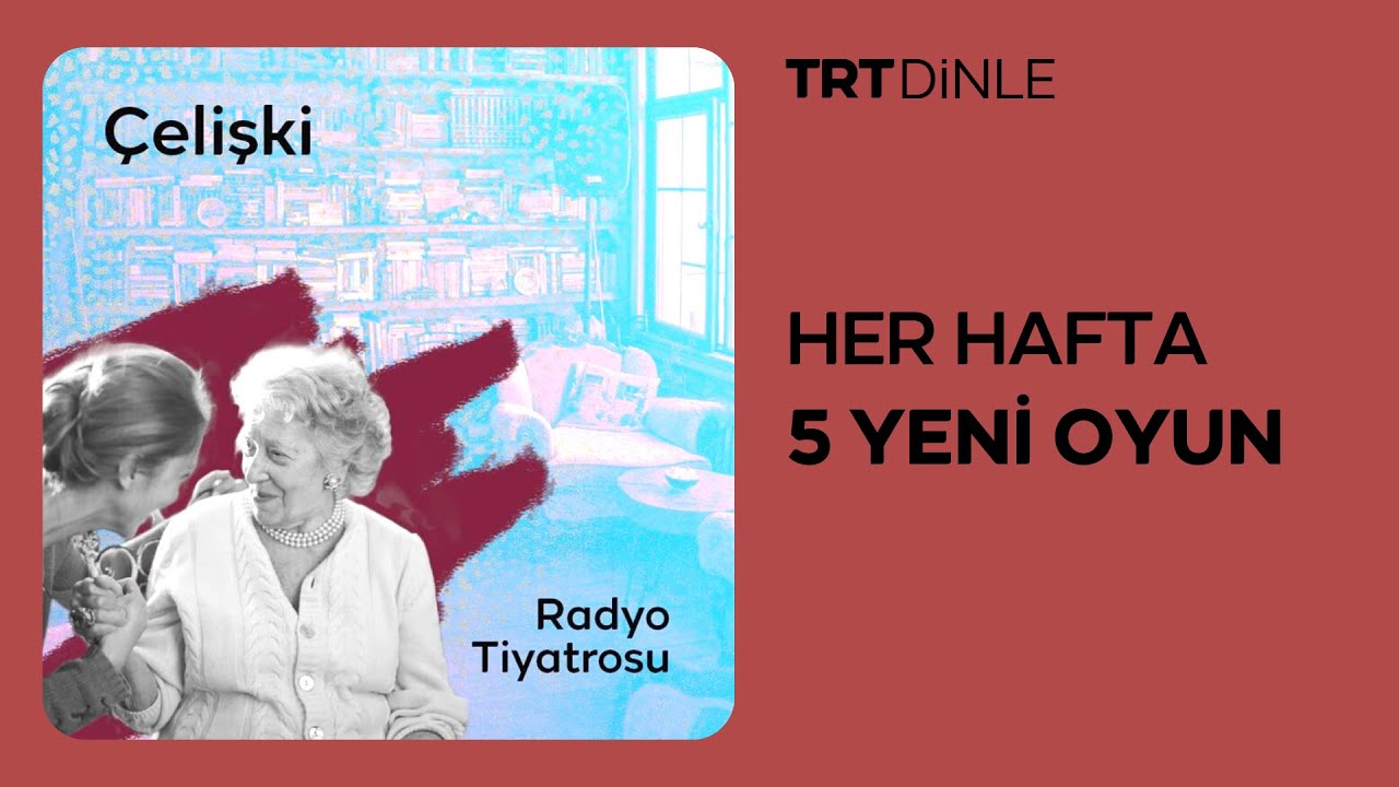 Radyo Tiyatrosu: Çelişki | Dram