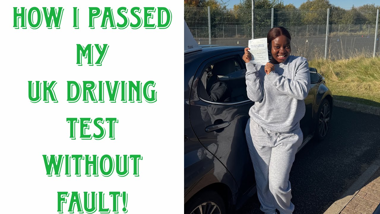 WHAT I DID TO PASS MY DRIVING TEST IN THE UK IN ONE GO AS A FIRST TIME DRIVER WITH ZERO FAULT!