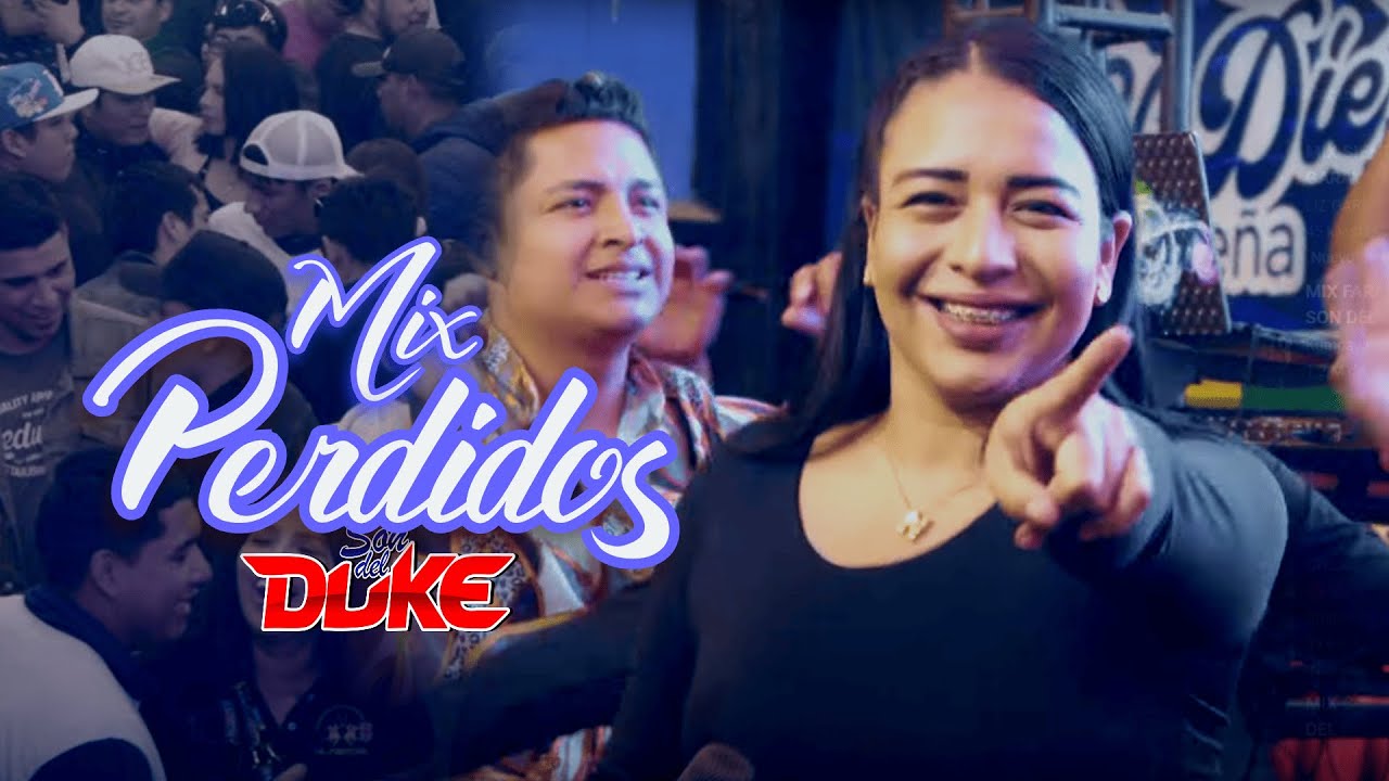 Mix Perdidos  - Son del Duke en VIVO