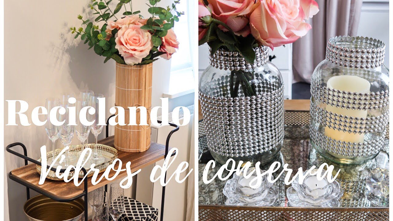 Reaproveitando vidros de conserva pra decorar - 2 sugestões - do lixo ao luxo - decor barata
