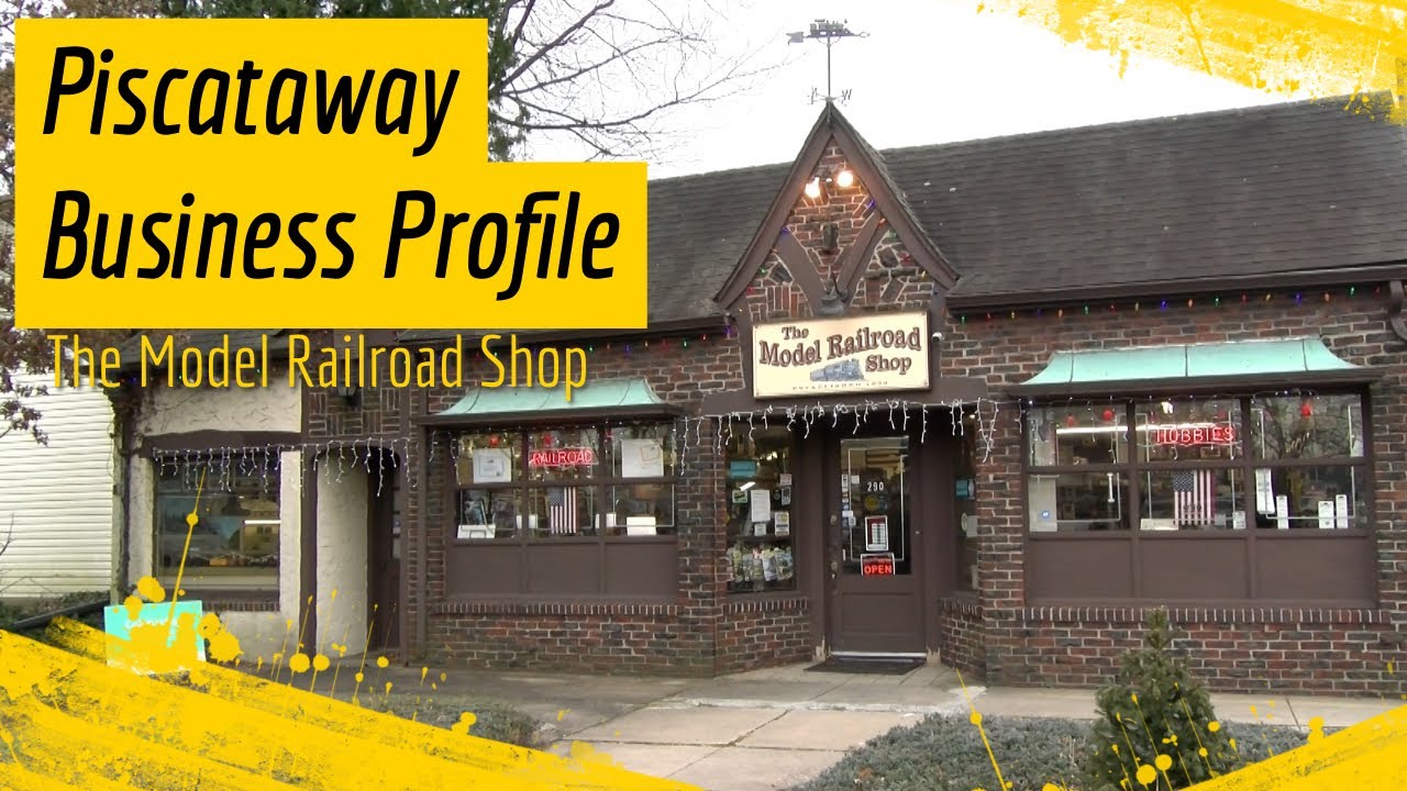 Piscataway Business Profile: The Model Railroad Shop