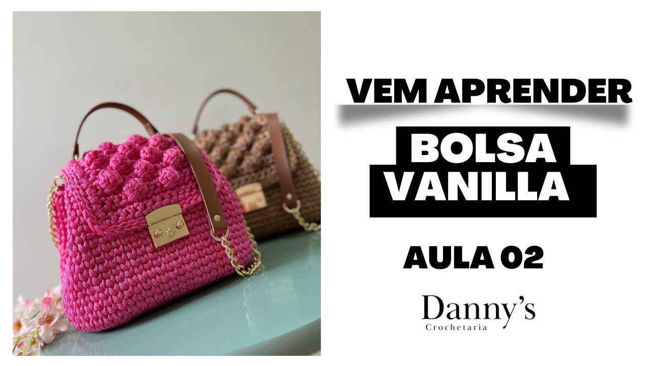 MODELO FÁCIL DE FAZER - Bolsa Vanilla - Aula 02