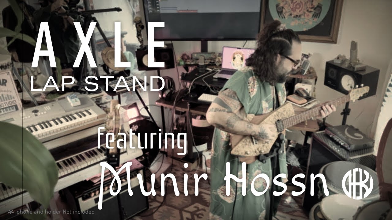 AXLE Lap Stand feat. MUNIR HOSSN!!!