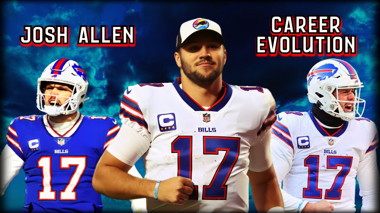 The Evolution of Josh Allen