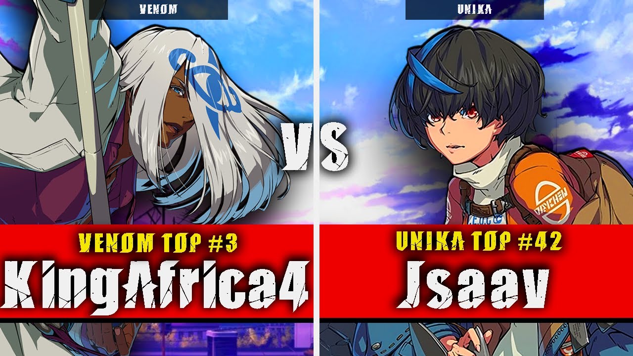 GGST | KingAfrica4 (Venom) VS Jsaav (Unika) | Guilty Gear Strive High level gameplay