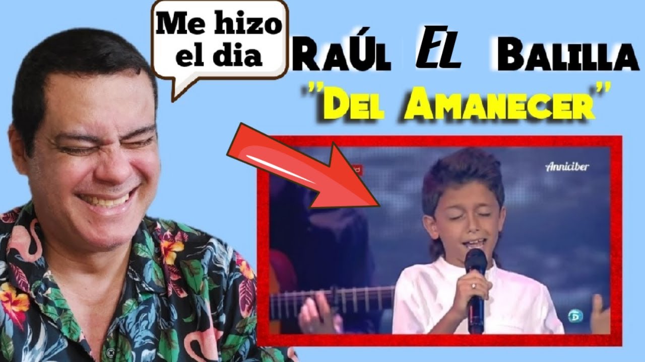 Raúl Del Balilla - Del Amanecer (La Voz Kids) REACTION