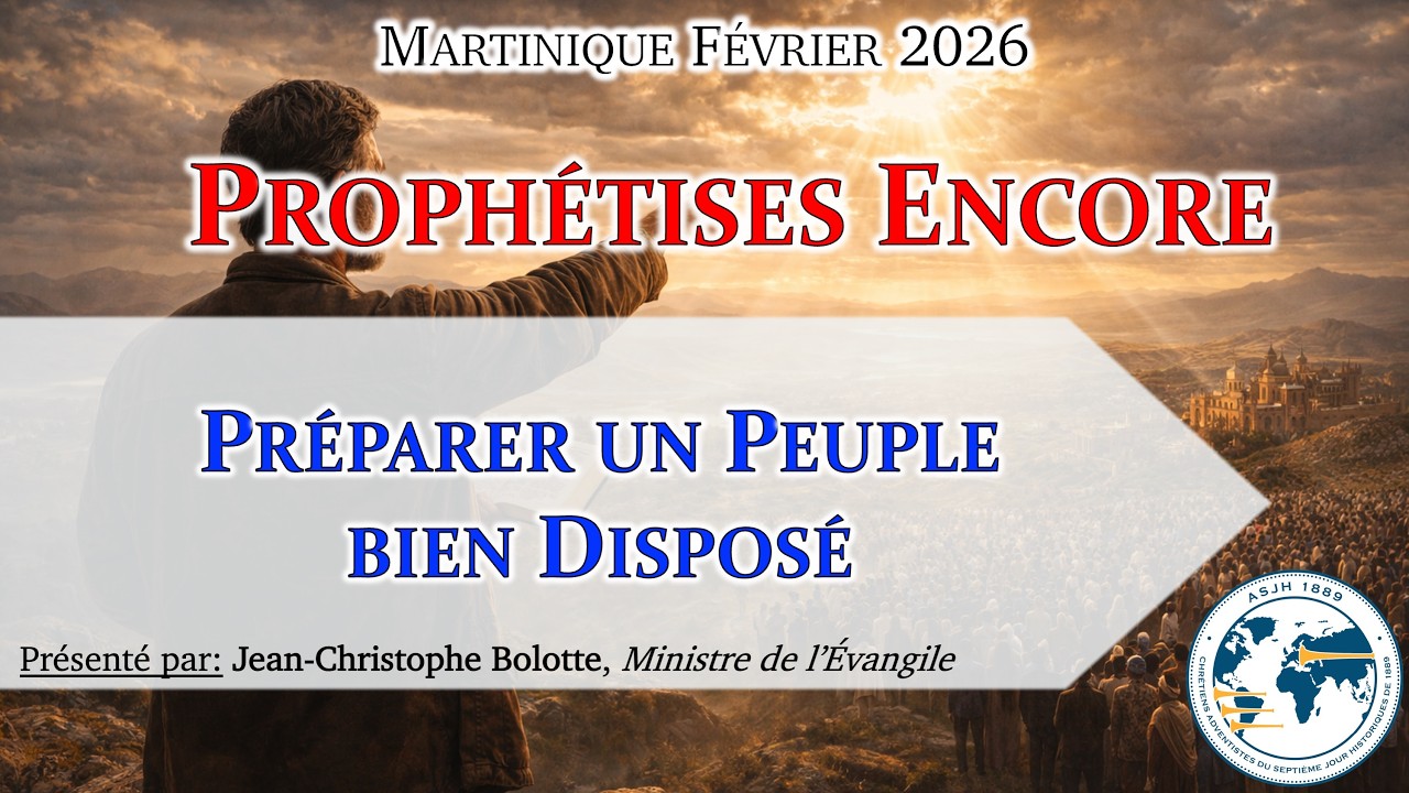 Séminaire février 2026 — #08 Préparer un Peuple bien Disposé