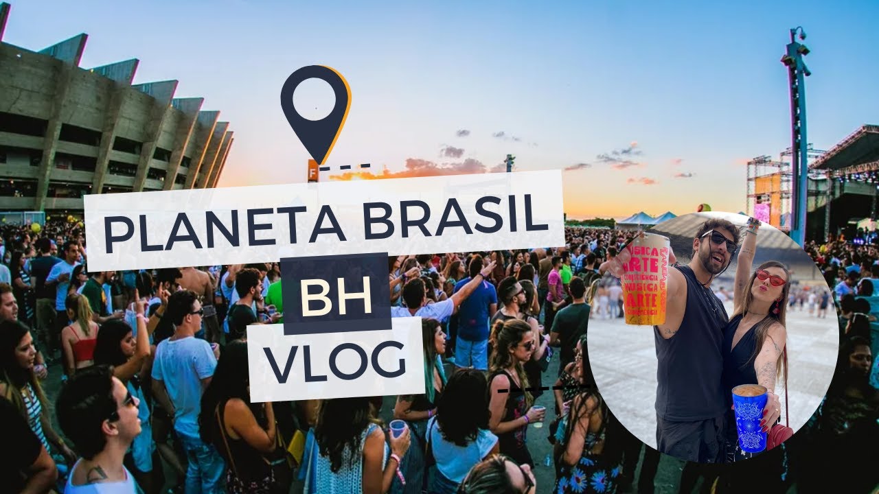 COMO FOI O PLANETA BRASIL 2022? - VLOG - MINEIR&Atilde;O - BELO HORIZONTE